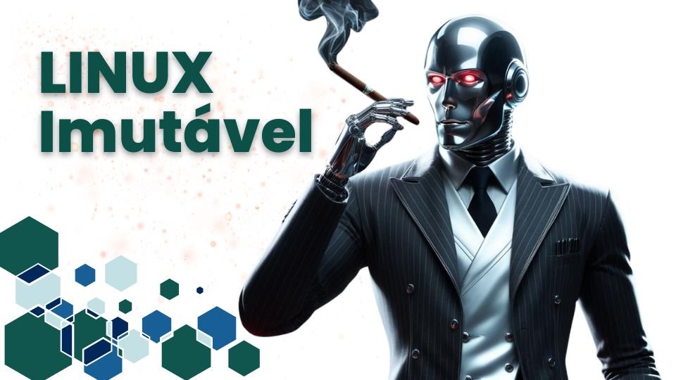 distro linux imutavel