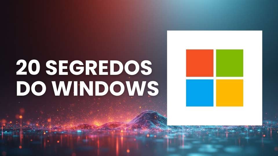 20 segredos windows 11 uso inteligente