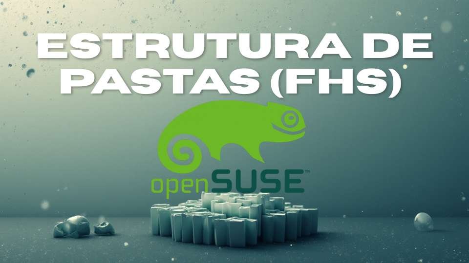 opensuse dominar estrutura pastas fhs