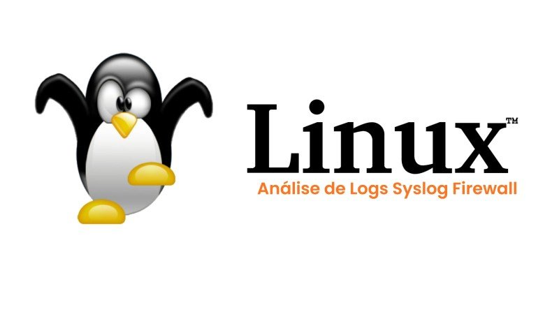 analise logs firewall syslog linux guia senior